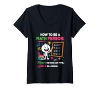 Femme Comment être Une Personne mathématique drôle Professeur de mathématiques étudiant T-Shirt avec Col en V