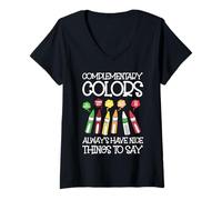 Femme Complementary Colors Always Have Nice Things to Say T-Shirt avec Col en V