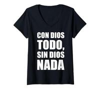 Femme Con Dios todo, Sin Dios nada T-Shirt avec Col en V