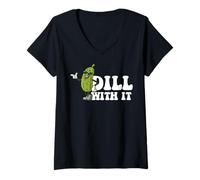 Femme Concombre cornichon - Cornichons - Pour les amateurs de cornichons - Dill With It T-Shirt avec Col en V