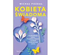 Femme consciente - Michal Pozdal (Literatur, Gesundheit auf Polnisch)