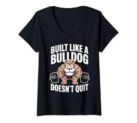 Femme Construit comme Un Bouledogue ne quitte Pas la Motivation de la Salle de Sport T-Shirt avec Col en V