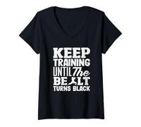 Femme Continuez à Vous entraîner jusqu'à ce Que la Ceinture devienne Noire T-Shirt avec Col en V