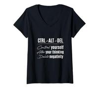 Femme Contrôlez-Vous Modifier Les pensées Ctrl Alt Supprimer la négativité T-Shirt avec Col en V