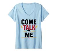 Femme Conversation Funny Introvert Quote Extrovert Come Talk to Me T-Shirt avec Col en V