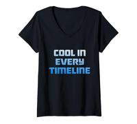 Femme Cool in Every Timeline T-Shirt avec Col en V
