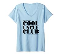 Femme Cool Uncle Club - Like Your Dad Only Cooler T-Shirt avec Col en V