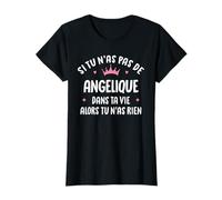 Femme Copine Humour Cadeau Personnalisé Prénom Angelique T-Shirt