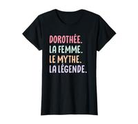 Femme Copine Humour Cadeau Personnalisé Prénom Dorothée T-Shirt