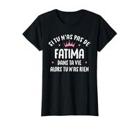 Femme Copine Humour Cadeau Personnalisé Prénom Fatima T-Shirt