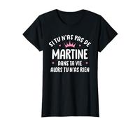 Femme Copine Humour Cadeau Personnalisé Prénom Martine T-Shirt