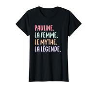 Femme Copine Humour Cadeau Personnalisé Prénom Pauline T-Shirt