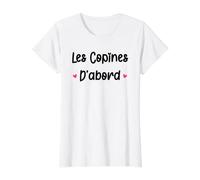 Femme Copine Meilleures amies fille Les copines d'abord T-Shirt