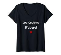 Femme Copine Meilleures amies fille Les copines d'abord T-Shirt avec Col en V