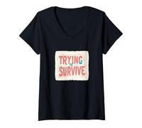 Femme Costume Cool Trying to Survive Speech T-Shirt avec Col en V