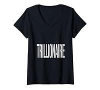 Femme Costume trillionaire 1er Billion de Dollars Riche succès T-Shirt avec Col en V