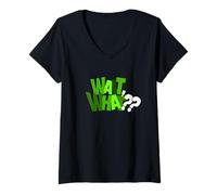 Femme Couleur Verte, Wait, What?? Graphique Vert T-Shirt avec Col en V
