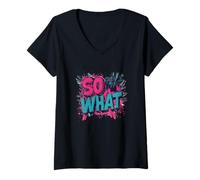 Femme Couleurs impressionnantes avec Un Discours Cool pour Les Amoureux de So What T-Shirt avec Col en V