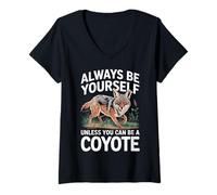 Femme Coyote, sois Toujours toi-même, sauf si tu Peux être Un Coyote T-Shirt avec Col en V
