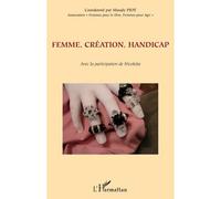 Femme, création, handicap - Maudy Piot - L'harmattan - broché - Essai