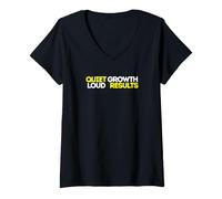 Femme Croissance silencieuse Résultats bruyants Esprit de Motivation T-Shirt avec Col en V