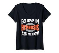 Femme Croyez en L Hypnose Demandez Moi Comment Humour Spirale T-Shirt avec Col en V