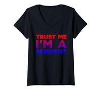 Femme Croyez-Moi, Je suis Un Scientifique T-Shirt avec Col en V