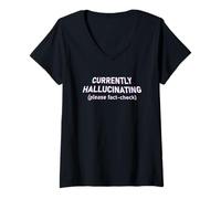Femme Currently Hallucinating Funny AI Humor Glitchcore Meme T-Shirt avec Col en V