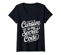 Femme Cursive is My Secret Code Écriture de Calligraphie - T-Shirt avec Col en V