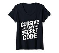 Femme Cursive is My Secret Code Écriture de Calligraphie - T-Shirt avec Col en V
