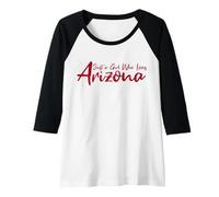 Femme Cute, Just a Girl That Loves Arizona Women Teen Girls Tween Manche Raglan