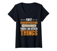 Femme d'abord, Faire du sandboard, Puis Je Fais d'autres Choses T-Shirt avec Col en V