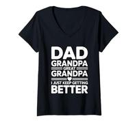 Femme Dad Grandpa Great Grandpa I Just Keep Getting Better T-Shirt avec Col en V