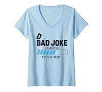 Femme Dad Joke Loading Father's Day Funny Bad Jokes Humor T-Shirt avec Col en V