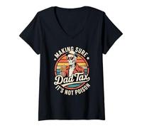 Femme Dad Tax Making Sure It's Not Poison Funny Fathers Day Men T-Shirt avec Col en V