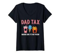 Femme Dad Tax Making Sure It's Not Poison Humour Père Blague T-Shirt avec Col en V