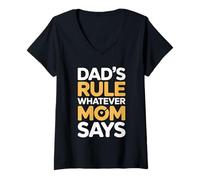 Femme Dad's Rule Whatever Mom Says T-Shirt avec Col en V