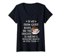 Femme dans Mon Monde de rêve, Les Livres sont gratuits, Le Chocolat est sain T-Shirt avec Col en V