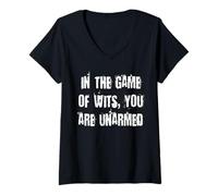Femme Dans The Game of Wits, vous n'êtes pas armé T-Shirt avec Col en V