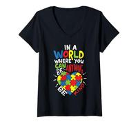 Femme dans Un Monde où Vous Pouvez être Tout ce Que Vous Voulez, Soyez Gentil, autisme T-Shirt avec Col en V