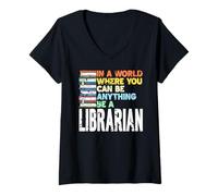 Femme dans Un Monde Sois Bibliothécaire Fier Toujours T-Shirt avec Col en V
