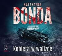 Femme dans une valise - Katarzyna Bonda (Hörbuch auf Polnisch)
