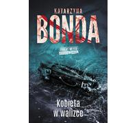 Femme dans une valise - Katarzyna Bonda (Krimi auf Polnisch)