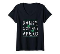 Femme Danse et copines et apéro - cadeau femme humour drôle T-Shirt avec Col en V
