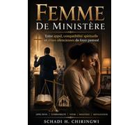 FEMME DE MINISTÈRE: Entre appel, compatibilité spirituelle et crises silencieuses du foyer pastoral