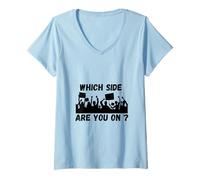 Femme De Quel côté êtes-Vous ? Les syndicats veulent Savoir T-Shirt avec Col en V