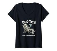 Femme Dead Tired Ready for Spring Break Joke Spring Break Humour T-Shirt avec Col en V