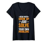 Femme Dear Math Grow Up And Solve Your Own Problems Mathématiques T-Shirt avec Col en V