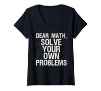 Femme Dear Math Solve Your Own Problems Chemise humoristique pour mathématiques T-Shirt avec Col en V