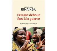 Femme debout face à la guerre - Justine Masika Bihamba - L'aube Eds De - broché - Essai
